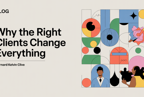 the right client can chnage everything